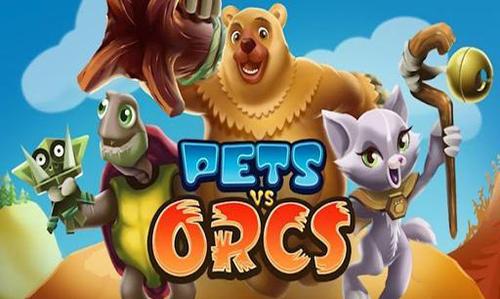 宠物大战兽人 Pets vs Orcs游戏截图