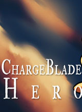 Charge Blade Hero 试玩版单机游戏