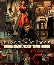 First Class Trouble单机版