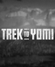 《Trek to Yomi》