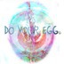 DOYOUREGG